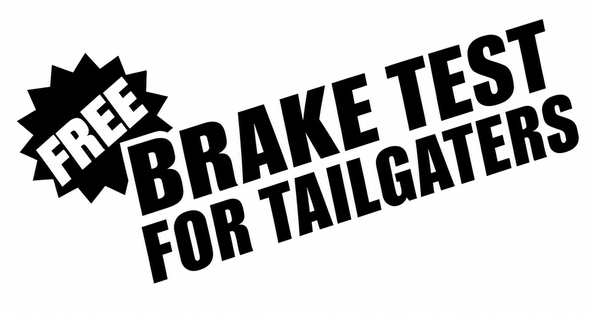 Free Break Test for Tailgaters