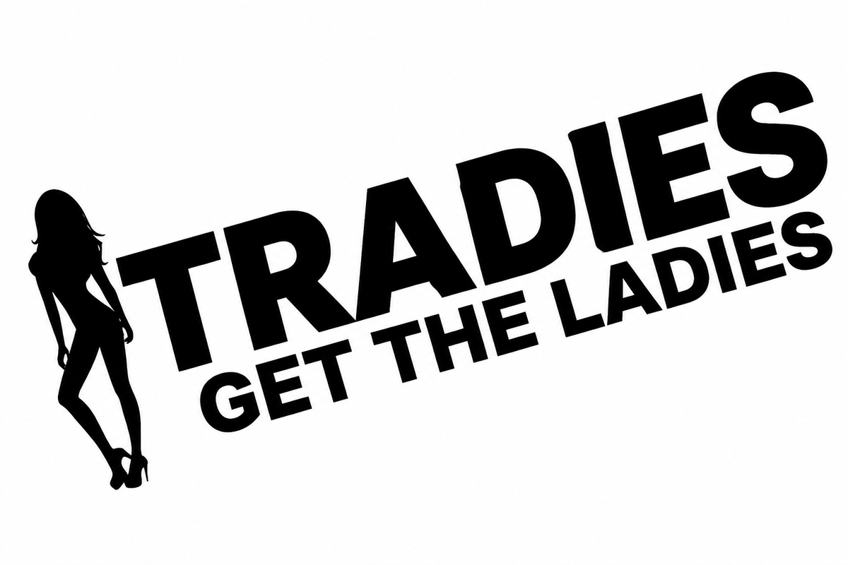 Tradies Get The Ladies Sticker
