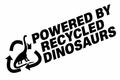 Powered By Recycled Dinosaurs Stickers